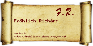 Fröhlich Richárd névjegykártya